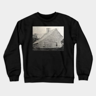 Old House, New England, GRAINY photo from 1800s Crewneck Sweatshirt